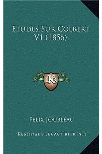 Etudes Sur Colbert V1 (1856)