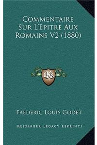 Commentaire Sur L'Epitre Aux Romains V2 (1880)