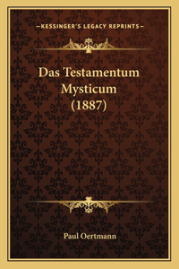 Testamentum Mysticum (1887)