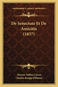 De Senectute Et De Amicitia (1837)