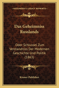 Das Geheimniss Russlands