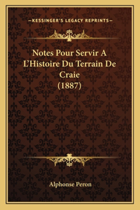 Notes Pour Servir A L'Histoire Du Terrain De Craie (1887)