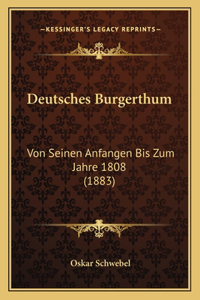 Deutsches Burgerthum