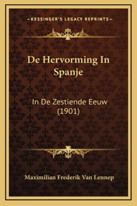 de Hervorming in Spanje