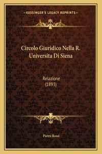 Circolo Giuridico Nella R. Universita Di Siena