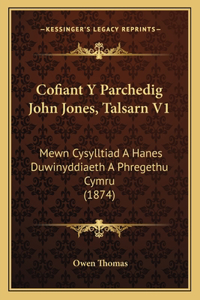 Cofiant Y Parchedig John Jones, Talsarn V1