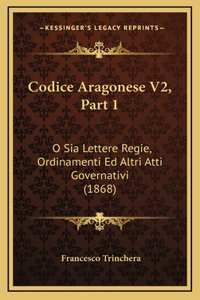 Codice Aragonese V2, Part 1