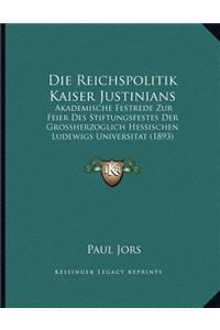 Die Reichspolitik Kaiser Justinians