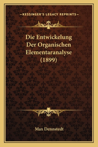 Die Entwickelung Der Organischen Elementaranalyse (1899)
