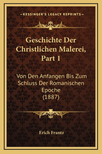 Geschichte Der Christlichen Malerei, Part 1