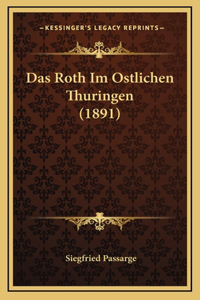 Das Roth Im Ostlichen Thuringen (1891)