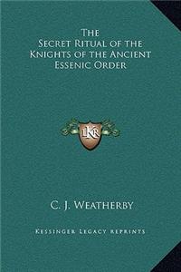 Secret Ritual of the Knights of the Ancient Essenic Order