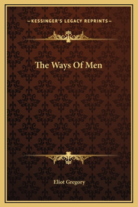 The Ways Of Men