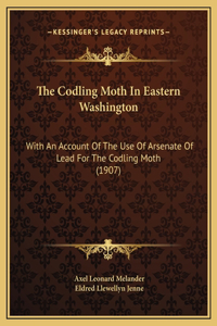 The Codling Moth In Eastern Washington