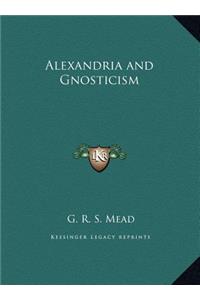 Alexandria and Gnosticism