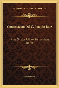 Contestacion Del C. Joaquin Ruiz