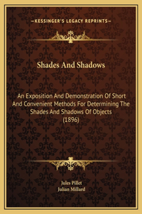 Shades And Shadows