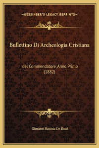 Bullettino Di Archeologia Cristiana