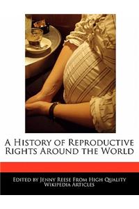 A History of Reproductive Rights Around the World