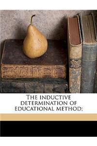 Inductive Determination of Educational Method;