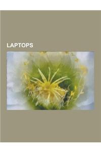 Laptops: AMD Mobile Platform, AMD Vision, Barebook, Centrino, Chromebook, Clevo X7200, Commodore LCD, Common Building Block, El