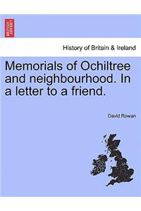 Memorials of Ochiltree and Neighbourhood. in a Letter to a Friend.