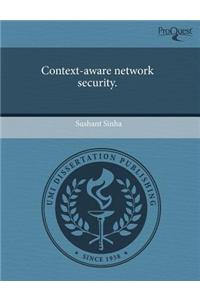 Context-Aware Network Security