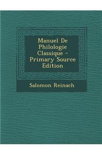 Manuel de Philologie Classique