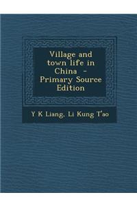 Village and Town Life in China