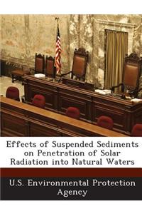 Effects of Suspended Sediments on Penetration of Solar Radiation Into Natural Waters