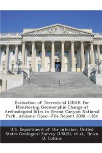 Evaluation of Terrestrial Lidar for Monitoring Geomorphic Change at Archeological Sites in Grand Canyon National Park, Arizona