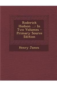 Roderick Hudson ...
