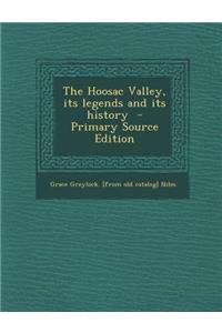 The Hoosac Valley, Its Legends and Its History