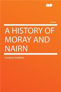 A History of Moray and Nairn