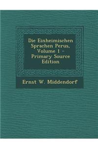 Die Einheimischen Sprachen Perus, Volume 1