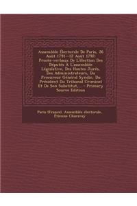 Assemblee Electorale de Paris, 26 Aout 1791--12 Aout 1792