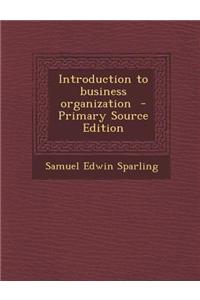 Introduction to Business Organization