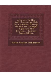 A Loiterer in New York