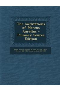 The Meditations of Marcus Aurelius