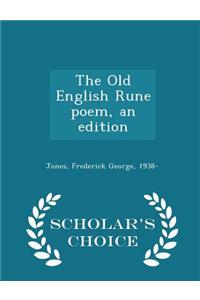Old English Rune Poem, an Edition - Scholar's Choice Edition