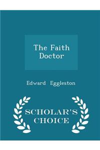 The Faith Doctor - Scholar's Choice Edition