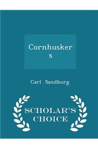 Cornhuskers - Scholar's Choice Edition