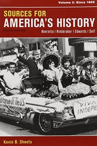 America's History 8e, Value Edition, Combined Volume & Sources for America's History, Volume 1 8e: To 1877 & Sources for America's History, Volume 2 8: Value Edition