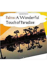 Palms: A Wonderfull Touch of Paradise 2017