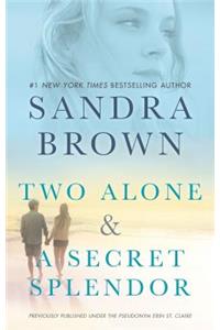 Two Alone and a Secret Splendor: An Anthology