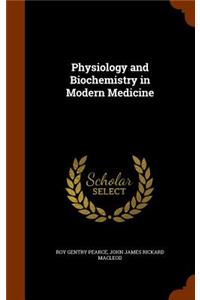 Physiology and Biochemistry in Modern Medicine