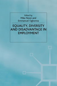 Equality. Diversity and Disadvantage in Employment