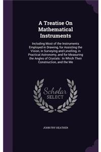 A Treatise On Mathematical Instruments