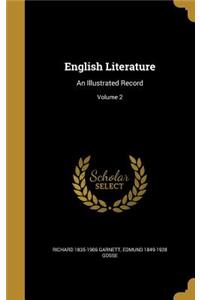 English Literature: An Illustrated Record; Volume 2