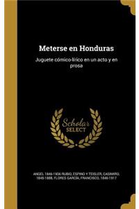 Meterse en Honduras